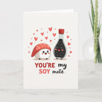 You Are My Soy Mate Love Card