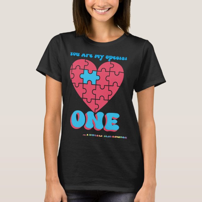 You are my special one ribbon puzzle Autism Awaren T-Shirt (Front)