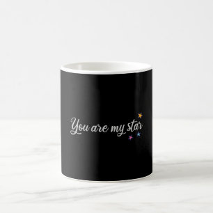 You are my star coffee mug