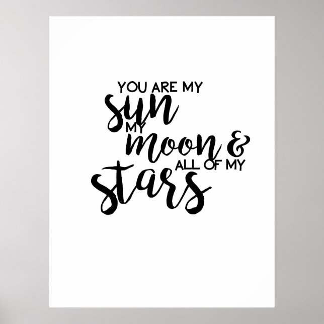 You are my Sun my Moon and all my Stars Poster (Front)