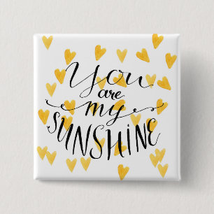 You Are My Sunshine 15 Cm Square Badge