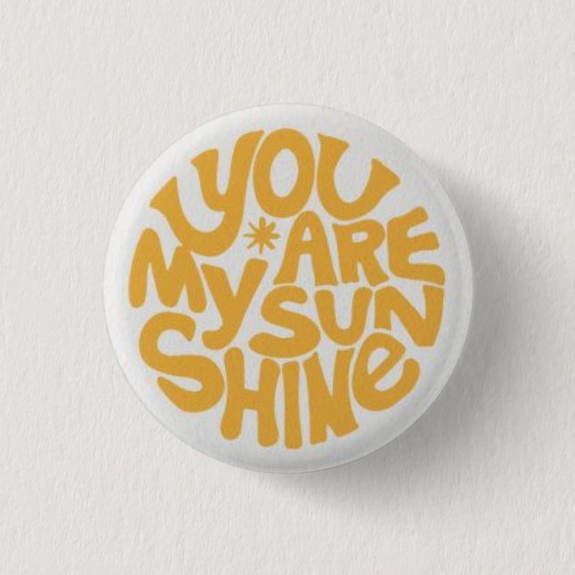 You are my sunshine 3 cm round badge (Front)