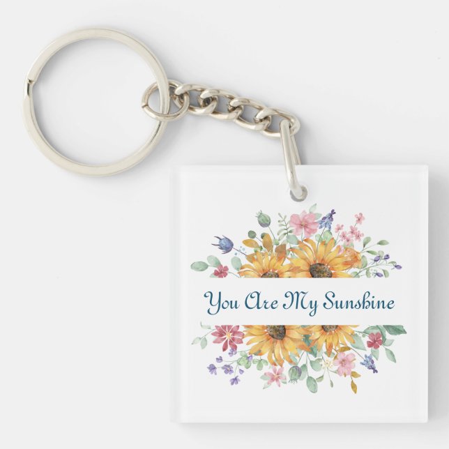 You Are My Sunshine and Sunflower Quote Key Ring (Front)