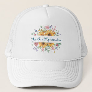 You Are My Sunshine and Sunflower Quote Trucker Hat