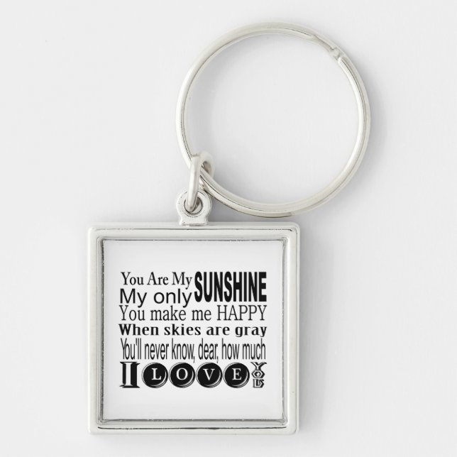 You Are My Sunshine Apparel and Gifts Key Ring (Front)