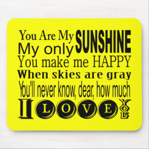 You Are My Sunshine Apparel and Gifts Mouse Pad