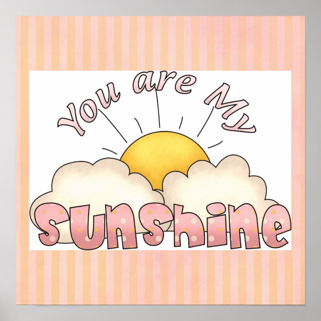 You are My Sunshine Baby Girl Art Print Poster (Front)