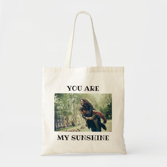 You Are My Sunshine Budget Tote Bag (Front)