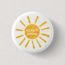 You Are My Sunshine Button