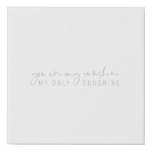 You are my sunshine Canvas - Grey