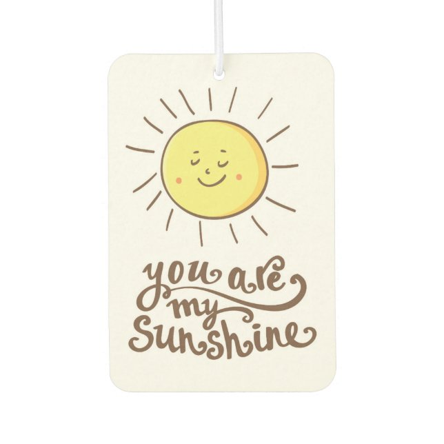 You Are My Sunshine Car Air Freshener (Front)