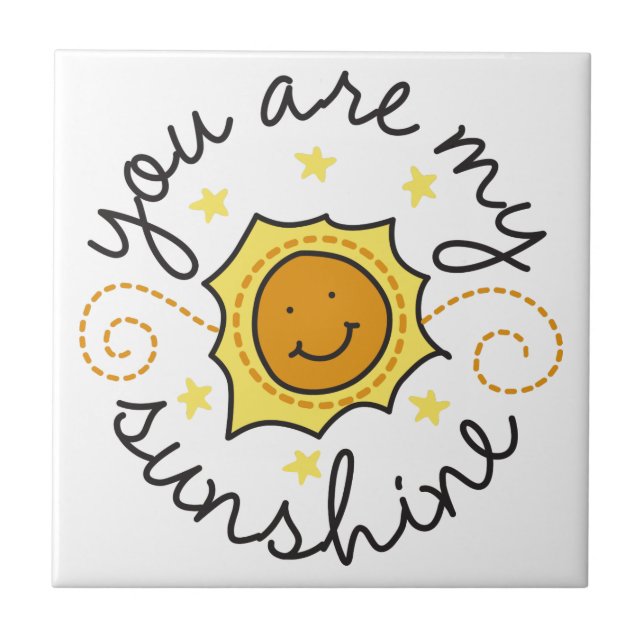 You Are My Sunshine Ceramic Tile (Front)