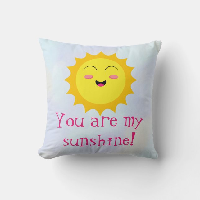 You are my Sunshine!  Cushion (Front)