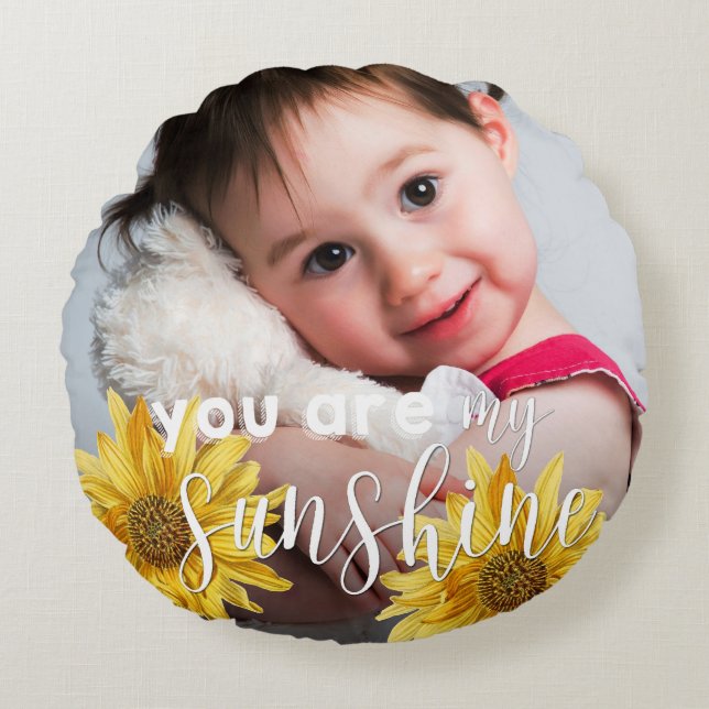 You Are My Sunshine Cute Bright Sunflower Photo Round Cushion (Front)