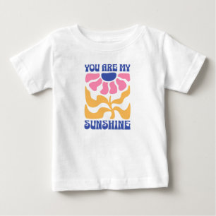 You Are My Sunshine Cute Inspirational Quote Baby T-Shirt