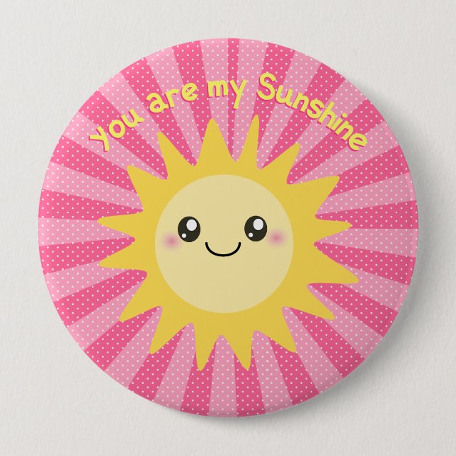 You are my Sunshine cute sun 10 Cm Round Badge (Front)