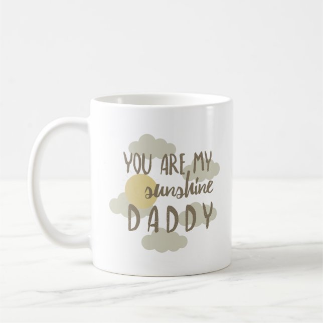 you are my sunshine daddy coffee mug (Left)