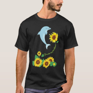 You Are My Sunshine Dolphin Sunflower Sea Animal T-Shirt