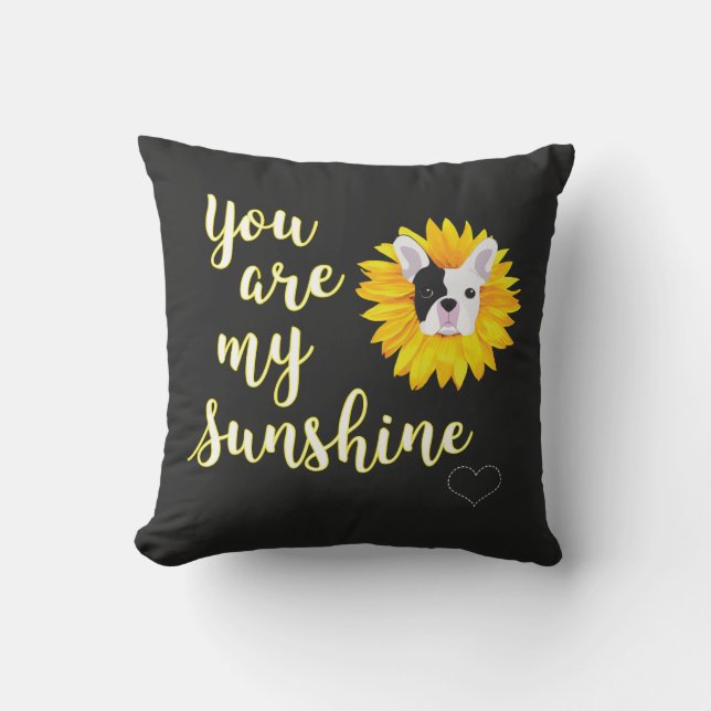 You are my Sunshine, French Bulldog Cushion (Front)