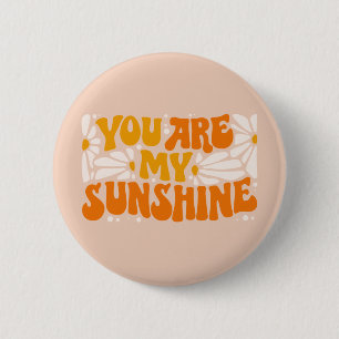 You Are My Sunshine Groovy Graphic 6 Cm Round Badge