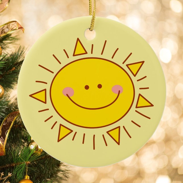 You Are My Sunshine Happy Cute Sunny Day Ceramic Ornament (Creator Uploaded)