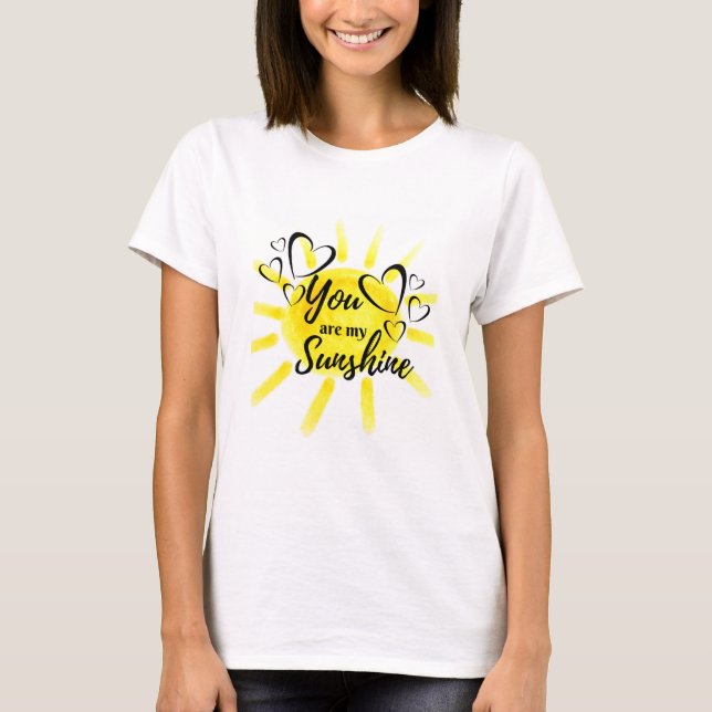 You Are My Sunshine Hearts Sun T-Shirt (Front)