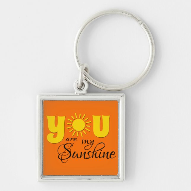 You are my sunshine key ring (Front)