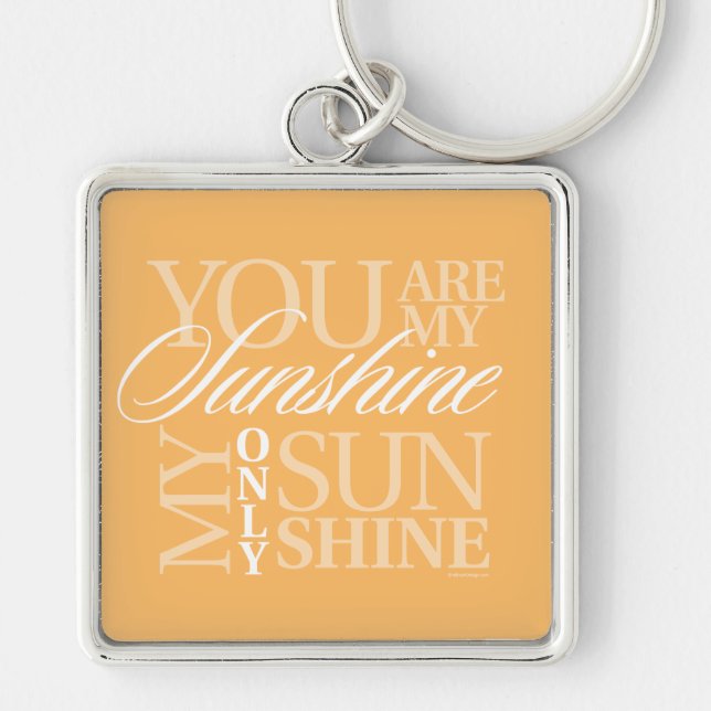You Are My Sunshine Key Ring (Front)
