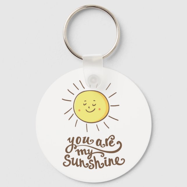 You Are My Sunshine Key Ring (Front)