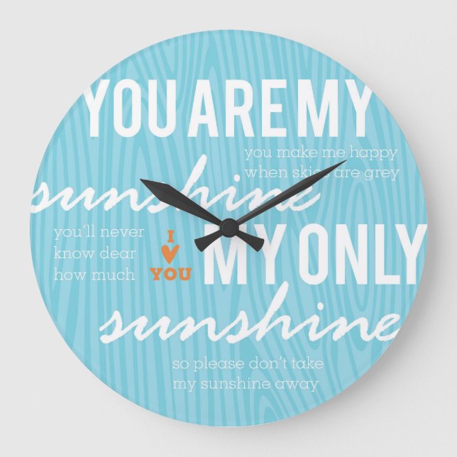 You are My Sunshine Large Clock (Front)