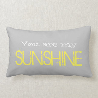 You are my SUNSHINE lumbar pillow