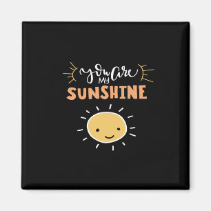 you are my sunshine magnet