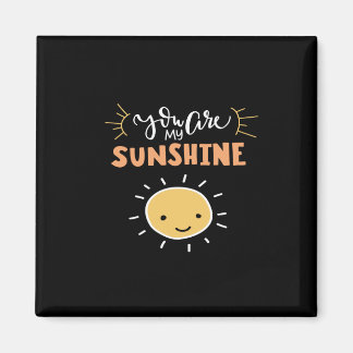 you are my sunshine magnet