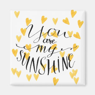 You Are My Sunshine Magnet