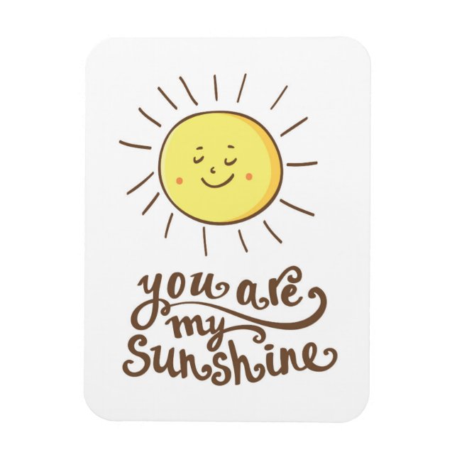 You Are My Sunshine Magnet (Vertical)