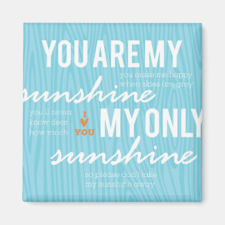You are My Sunshine Magnet