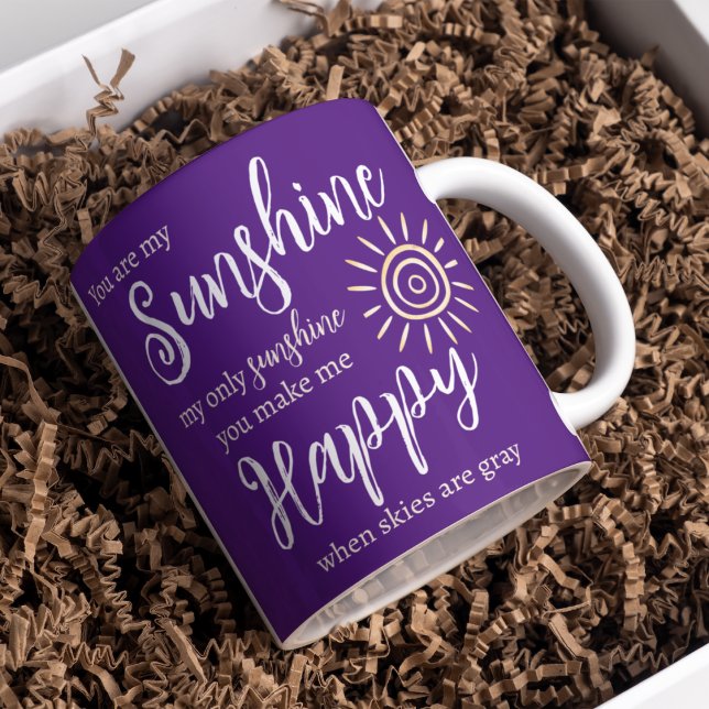 You Are My Sunshine Make Me Happy Sun Purple Coffee Mug (You Are My Sunshine You Make Me Happy lyrics purple mug with yellow sun will brighten her day!)