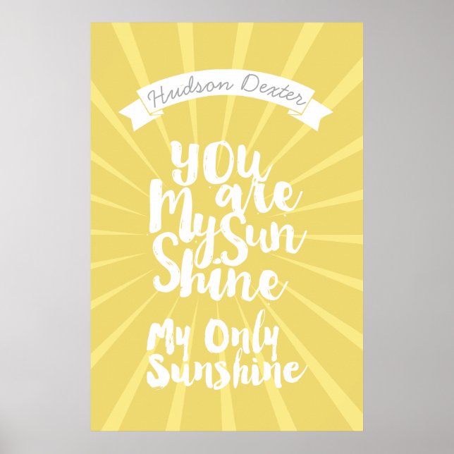 You are My Sunshine Make My Only Sunshine Poster (Front)