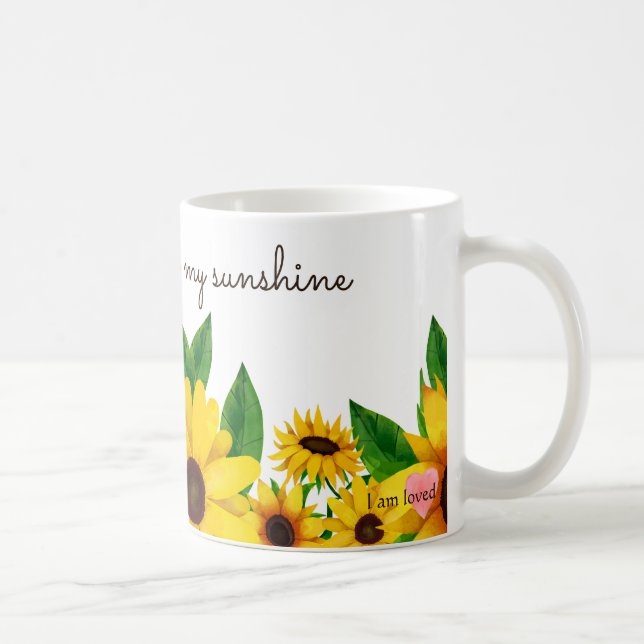 You Are My Sunshine Mug (Right)