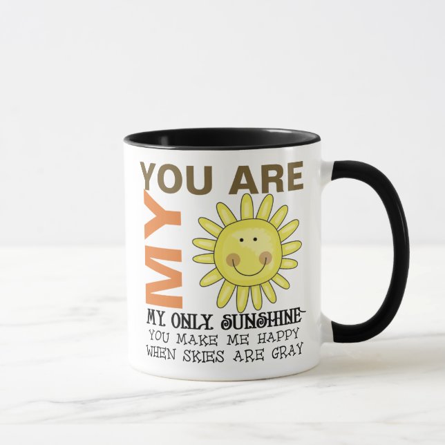 You Are My Sunshine Mug (Right)