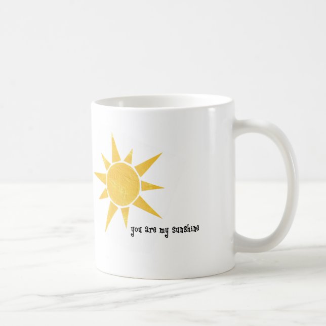 You Are My Sunshine Mug (Right)