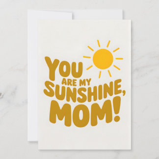 You Are My Sunshine Mum! Mother's Day Holiday Card