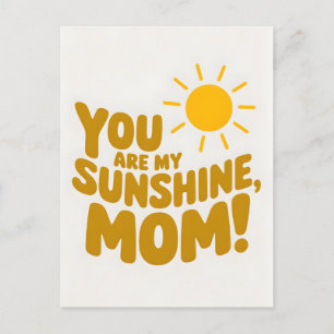 You Are My Sunshine Mum! Mother's Day Holiday Postcard