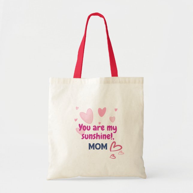 You Are My Sunshine, Mum  Tote Bag (Front)