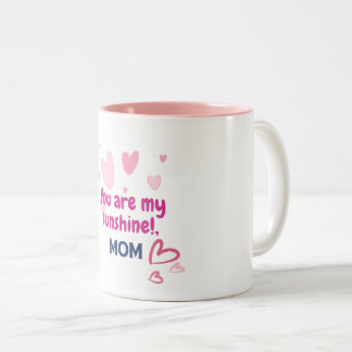 You Are My Sunshine, Mum  Two-Tone Coffee Mug