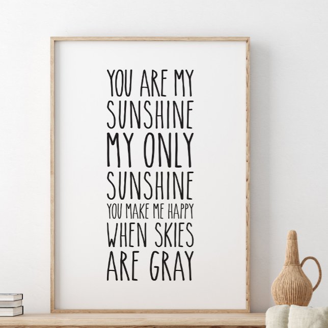You are my sunshine my only sunshine poster (Creator Uploaded)