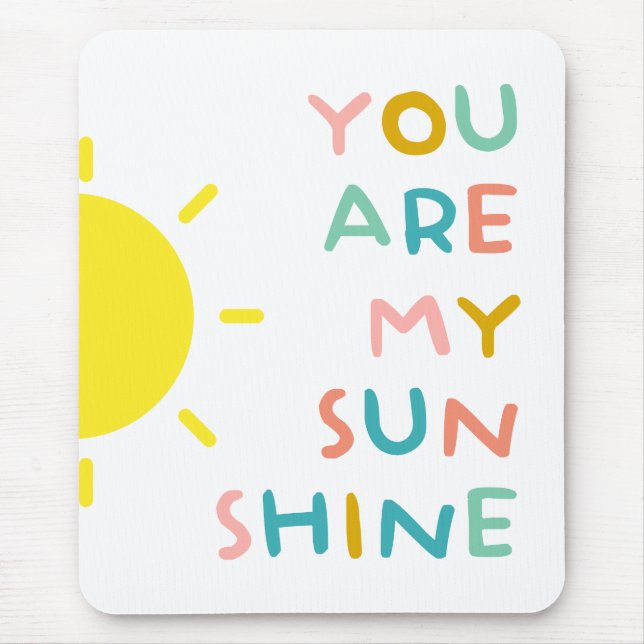 You Are My Sunshine Pastels Mouse Pad (Front)