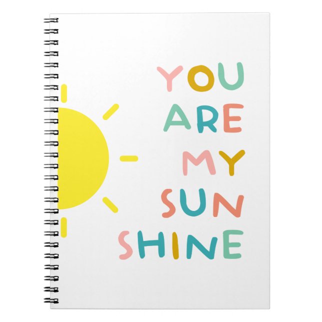 You Are My Sunshine Pastels Notebook (Front)