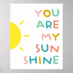 You Are My Sunshine Pastels Poster