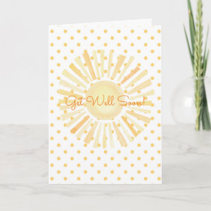 You Are My Sunshine Polka Dots Get Well Soon Card